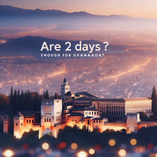 Guía Completa: ¿Son 2 Días Suficientes para Explorar Granada a Fondo? ¿Son suficientes 2 días para Granada?
